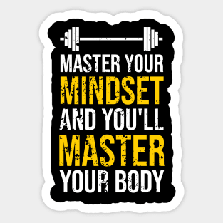 Master Your Mindset And You'll Master Your Body Motivational Sticker